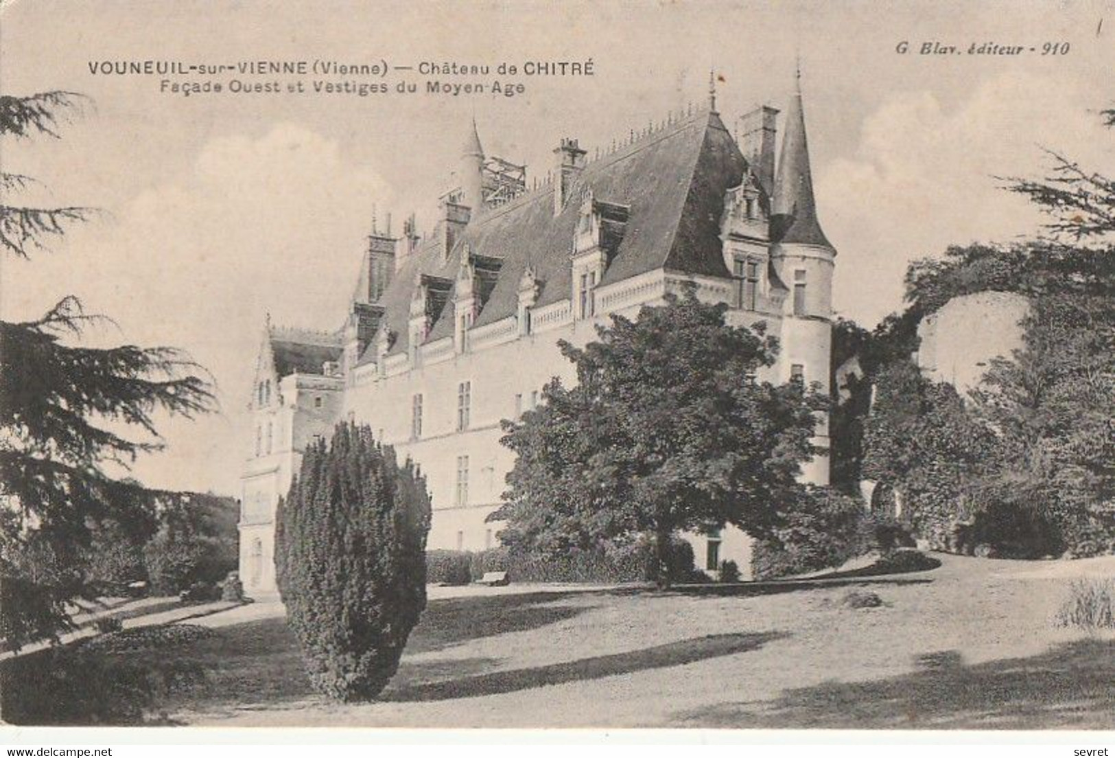 VOUNEUIL-SUR-VIENNE. - Château De CHITRE - Façade Ouest Et Vestiges Du Moyen-Age - Vouneuil Sur Vienne