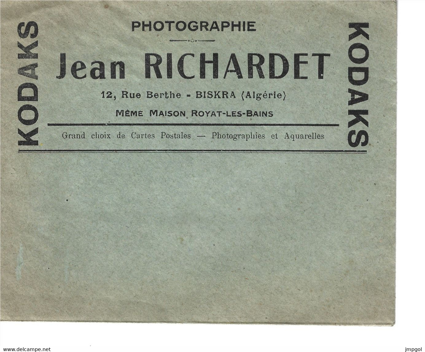 Enveloppe Publicitaire Kodaks Jean RICHARDET Photographie Rue Berthe  Biskra (Algérie) Royat Les Bains Vers 1930 - 1900 – 1949