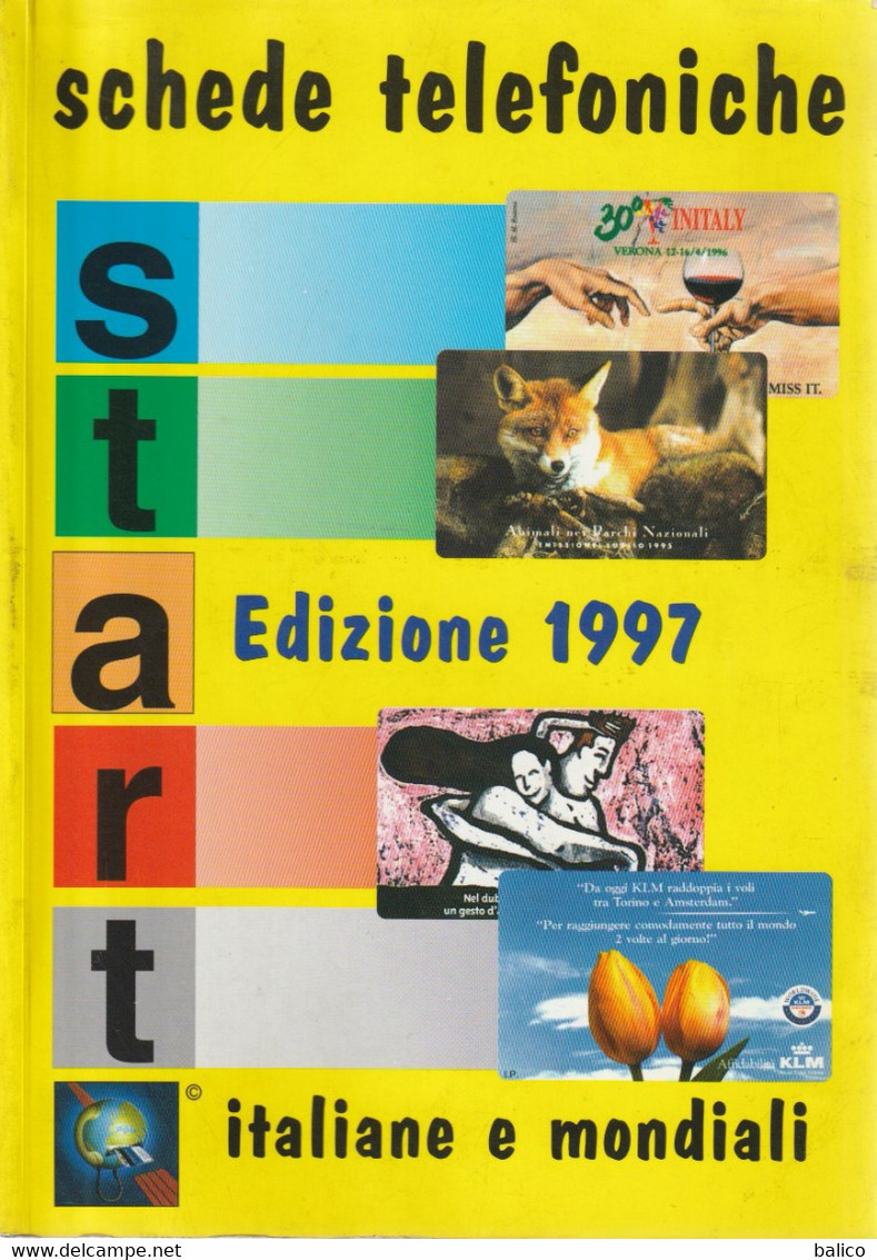 CATALOGO - SCHEDE TELEFONICHE 1997 START-ITALIANE E MONDIALI - édition 1997 - Boeken & CD's