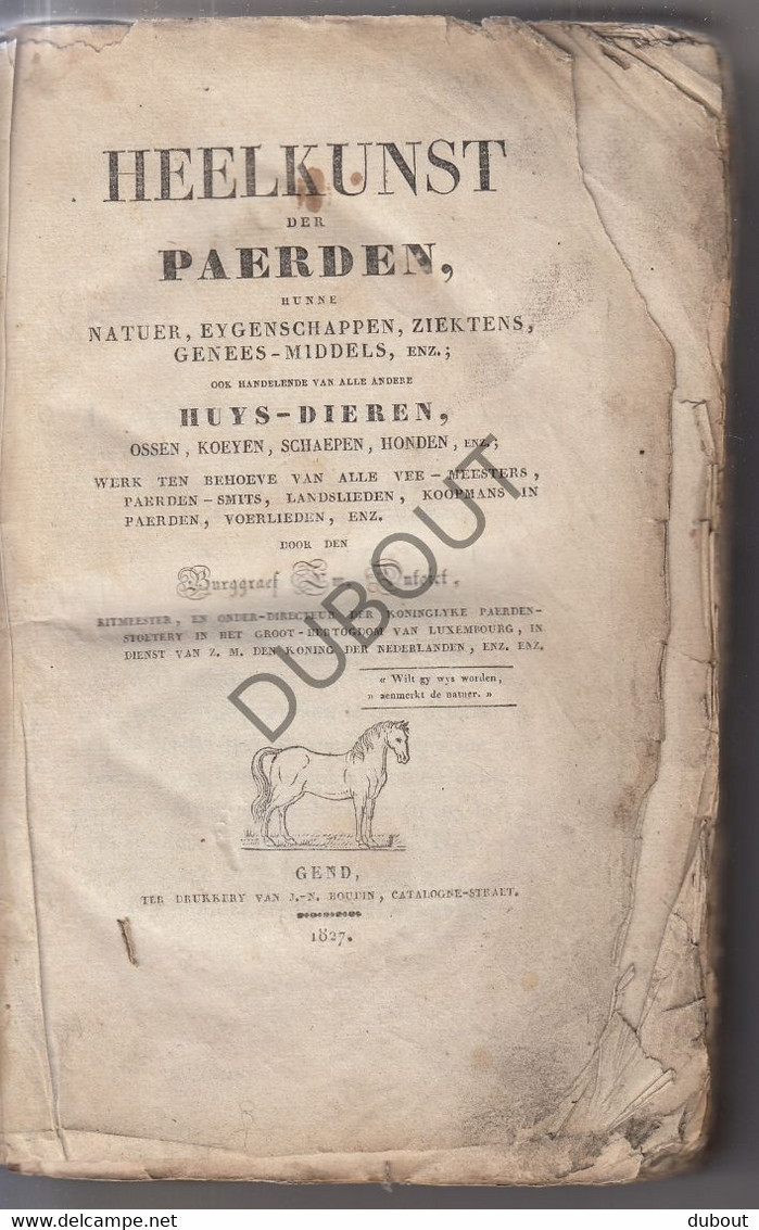 GENT - Veterinary/Medicine: Heelkunst Der Paarden - 1827 - Burggraef Em. Dutoict   (S205) - Antiquariat