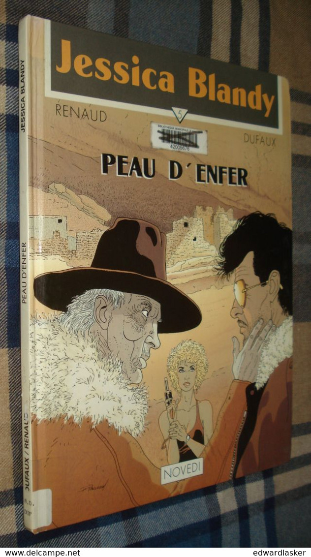 JESSICA BLANDY N°5 : Peau D'enfer - EO Novedi 1989 - Renaud Dufaux - Ex. De Bibliothèque - Jessica Blandy