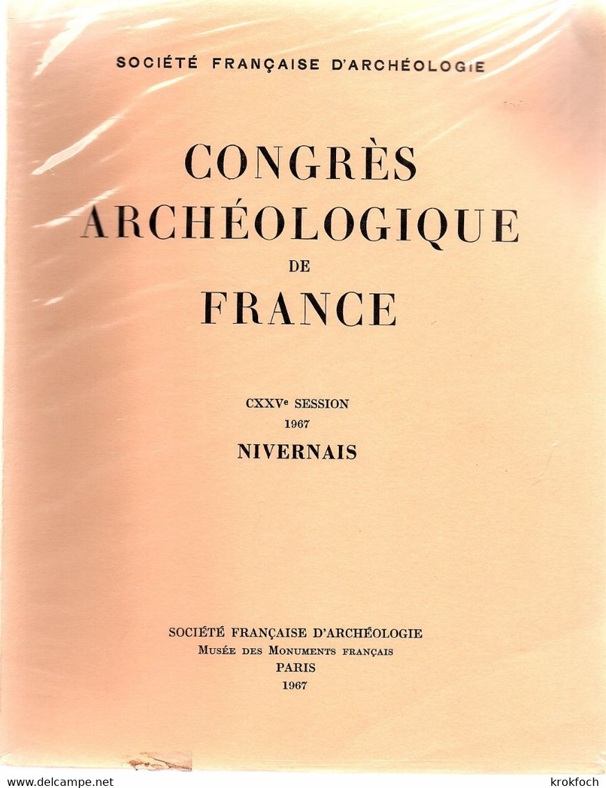 Nivernais - Album Du Congrès Archéologique De France 1967 - 310 P - Nb Photos NB - Nièvre - Bourbonnais
