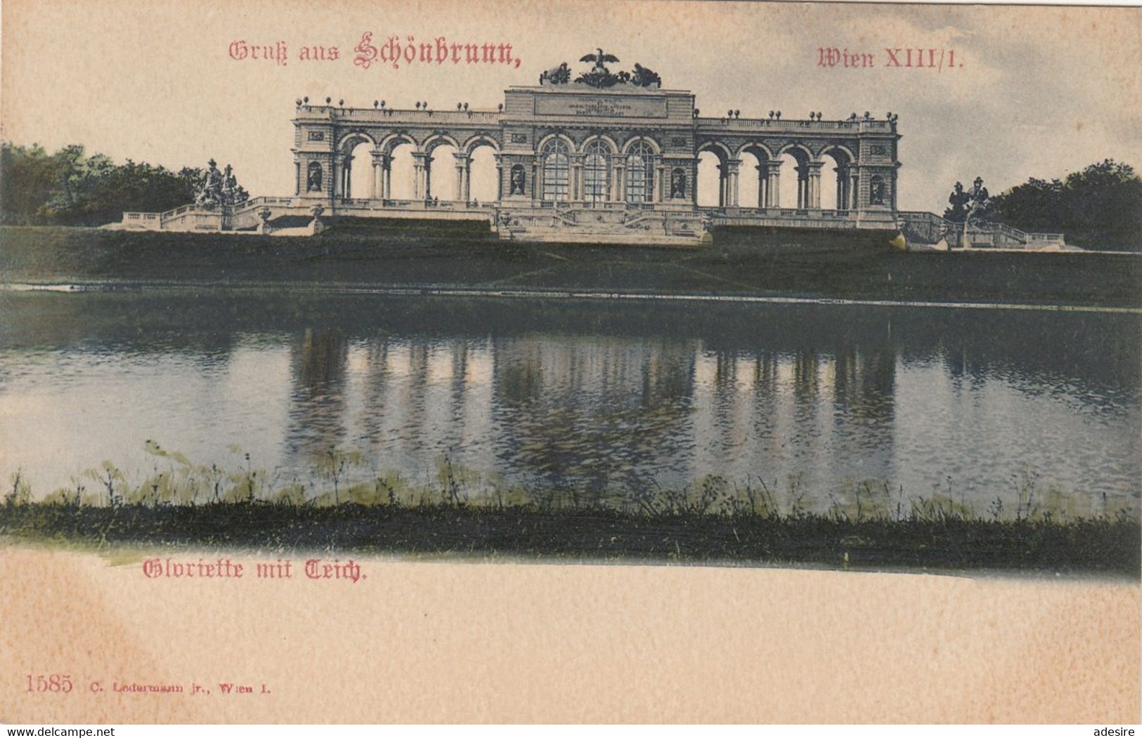 Gruss Aus WIEN (Wien XIII) - Schönbrunn, Gloriette Mit Teich, Karte Um 1900 - Schloss Schönbrunn