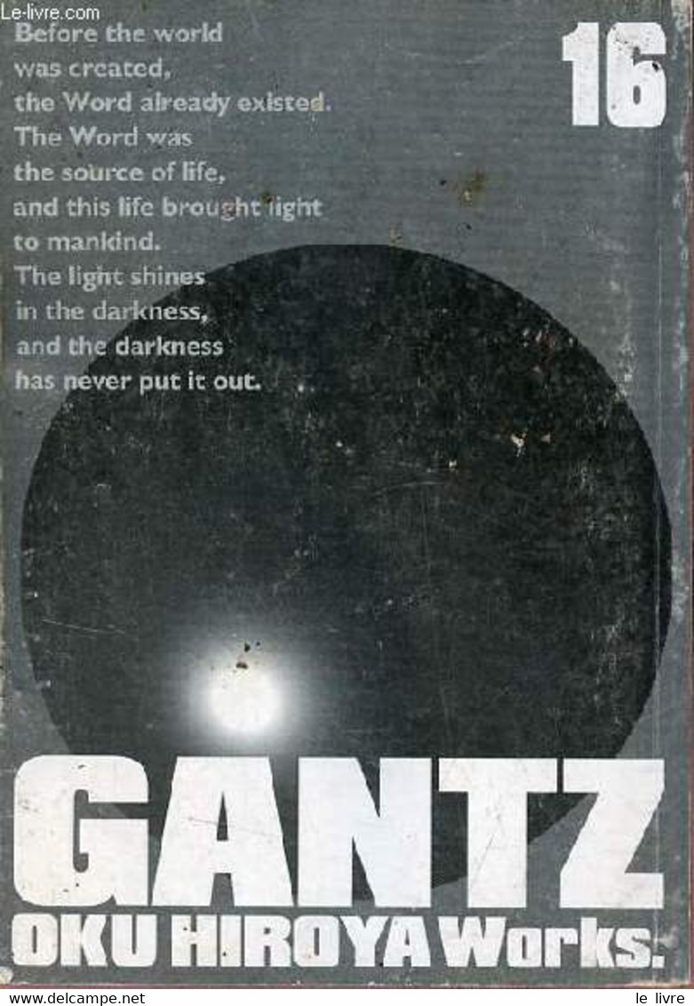 Gantz Volume 16. - Oku Hiroyaa - 2006 - Andere & Zonder Classificatie