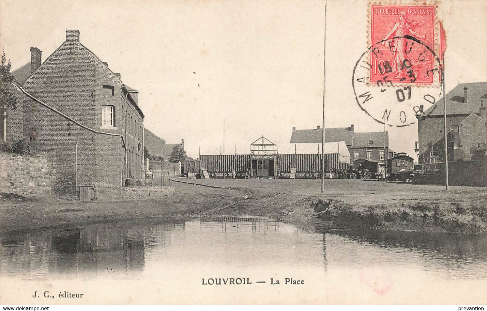 LOUVROIL - La Place - Carte Circulé En 1907 - Louvroil