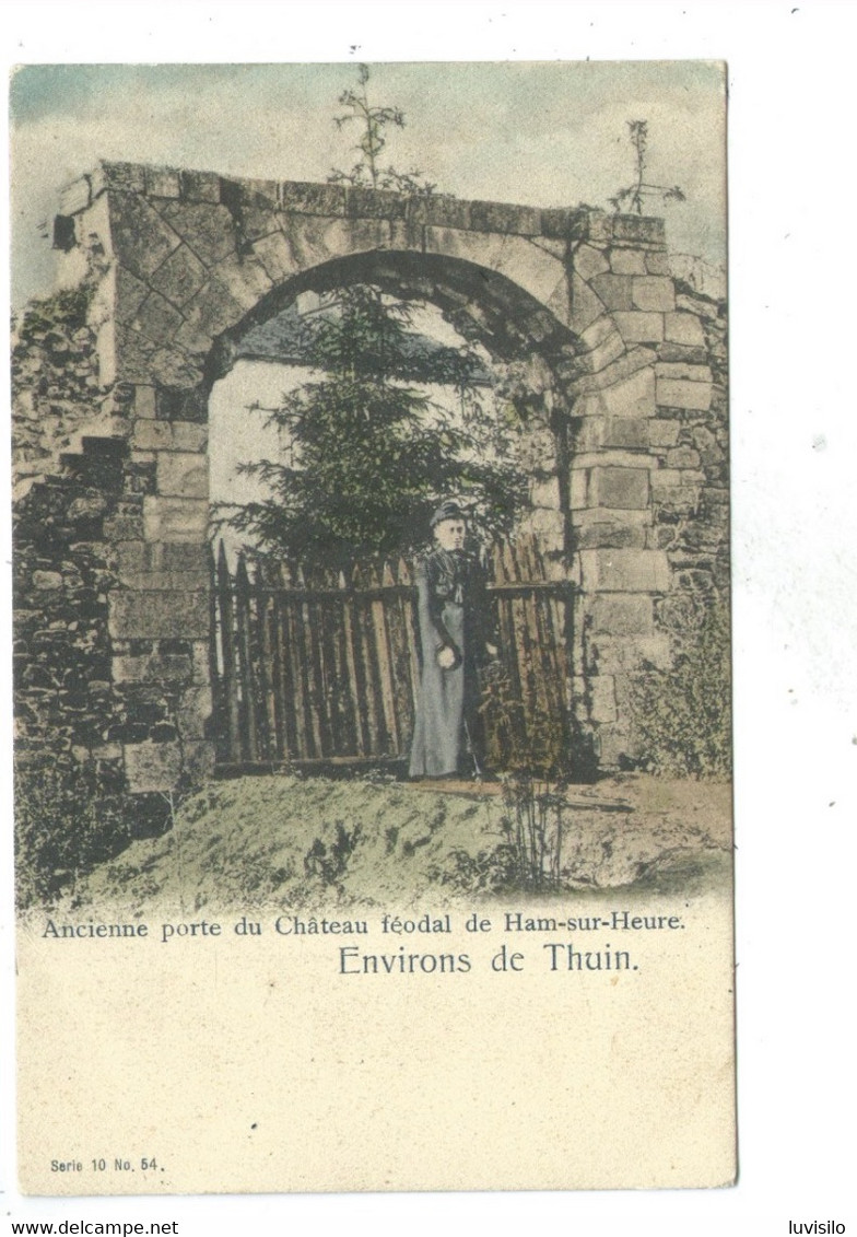 Environs De Thuin Ancienne PORTE Du CHATEAU FEODAL - Ham-sur-Heure ( Carte 1900 Colorisée ) - Ham-sur-Heure-Nalinnes