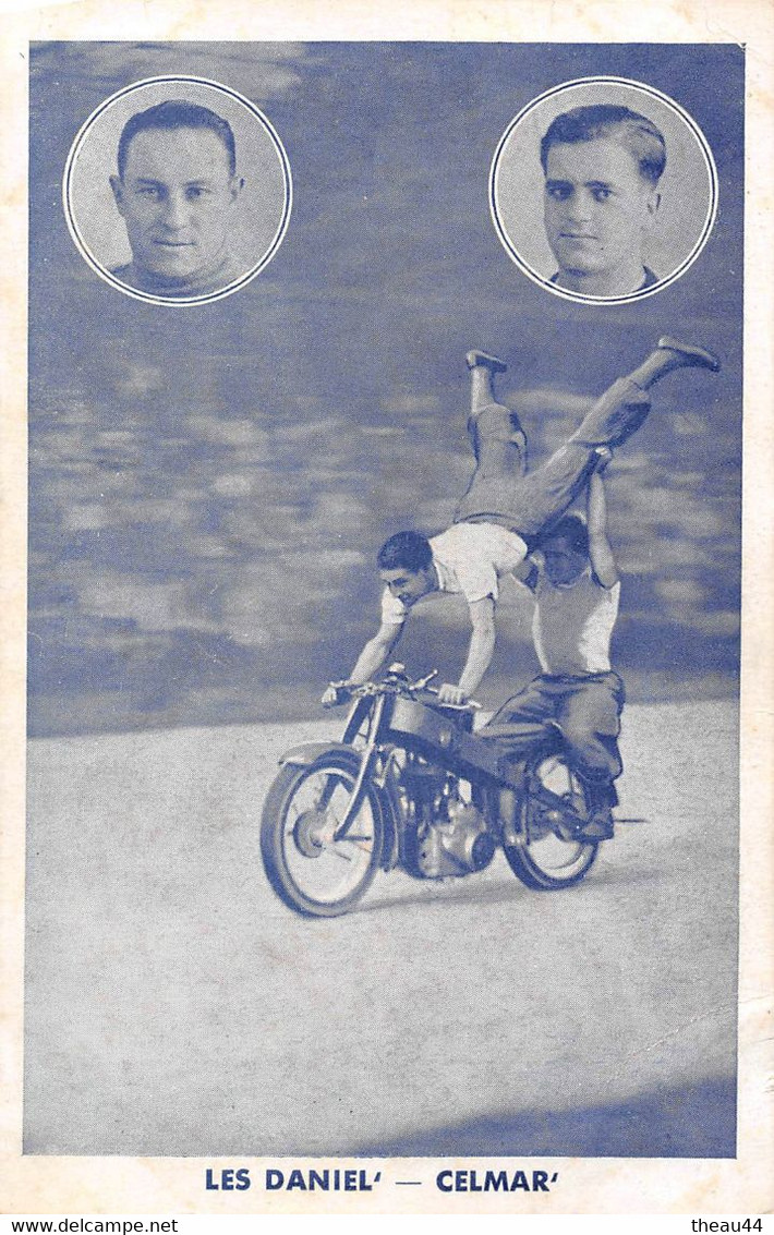 Carte Publicitaire  "  Les DANIEL - CELMAR  "  Les Rois De L'Acrobatie Motocycliste   -  Moto , Motards - Motorräder