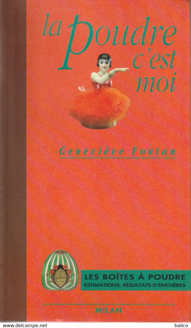 La Poudre C'est Moi - Par , Geneviève Fontan - Estimations Et Résultat D'Enchères - 1994 - Catálogos