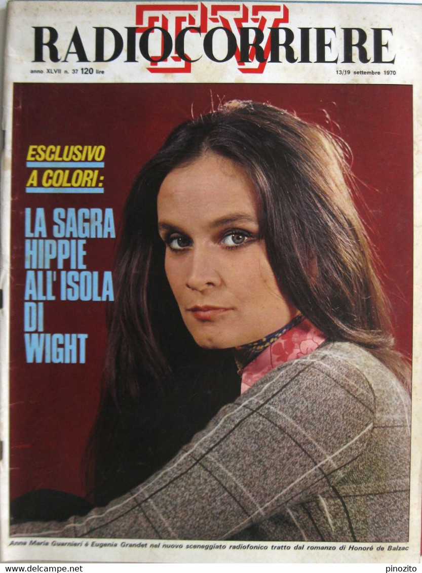 RADIOCORRIERE TV 37 1970 Anna Maria Guarnieri Quartetto Cetra Festival Isola Di Wight Canzonissima Giovanni Spadolini - Televisie