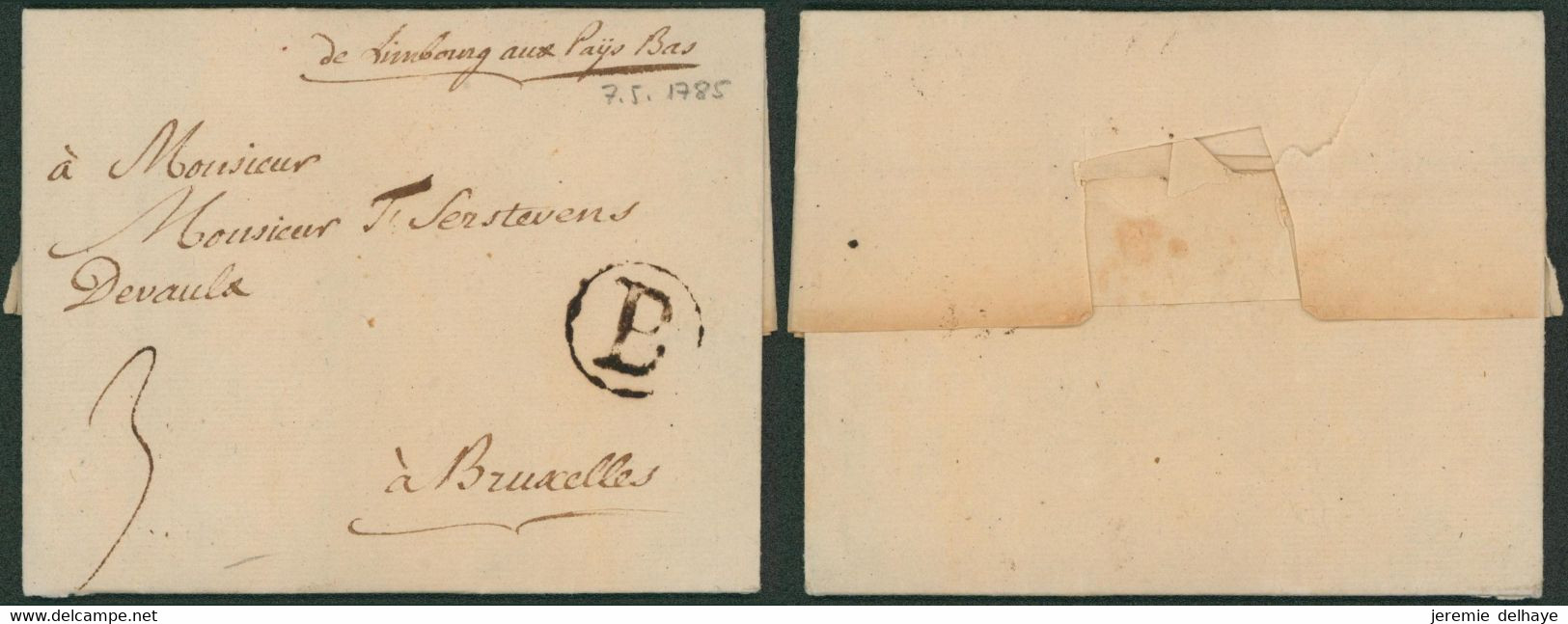 Précurseur - LAC Datée De Dolhain (1785) + Lettre "B" Dans Un Cercle (Battice) + Manusc. "De Limbourg Aux Paÿs Bas" > Br - 1714-1794 (Paises Bajos Austriacos)