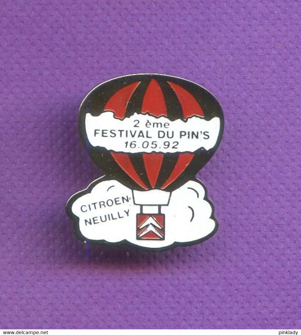 Rare Pins Auto Citroen Neuilly Mongolfiere Festival Du Pin's 1992 M613 - Citroën