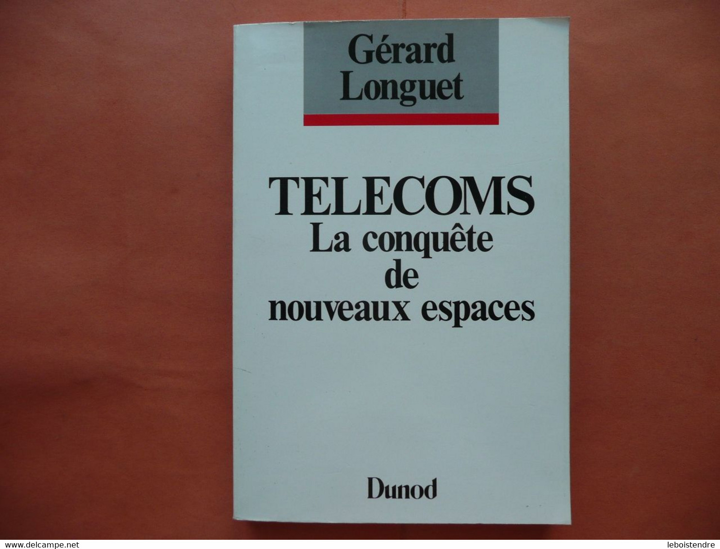 TELECOMS LA CONQUETE DE NOUVEAUX ESPACES GERARD LONGUET DUNOD 1988 DESSINS LIONEL KOECHLIN - Audio-video