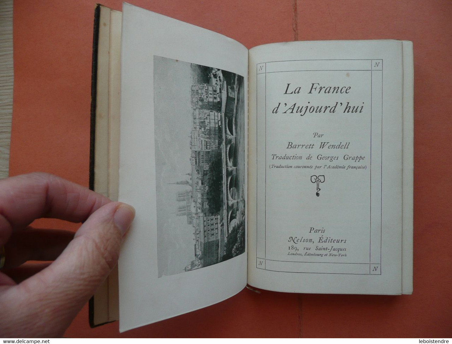 LA FRANCE D AUJOURD'HUI PAR BARRETT WENDELL COLLECTION NELSON TRADUCTION GEORGES GRAPPE VERS 1909 - Soziologie