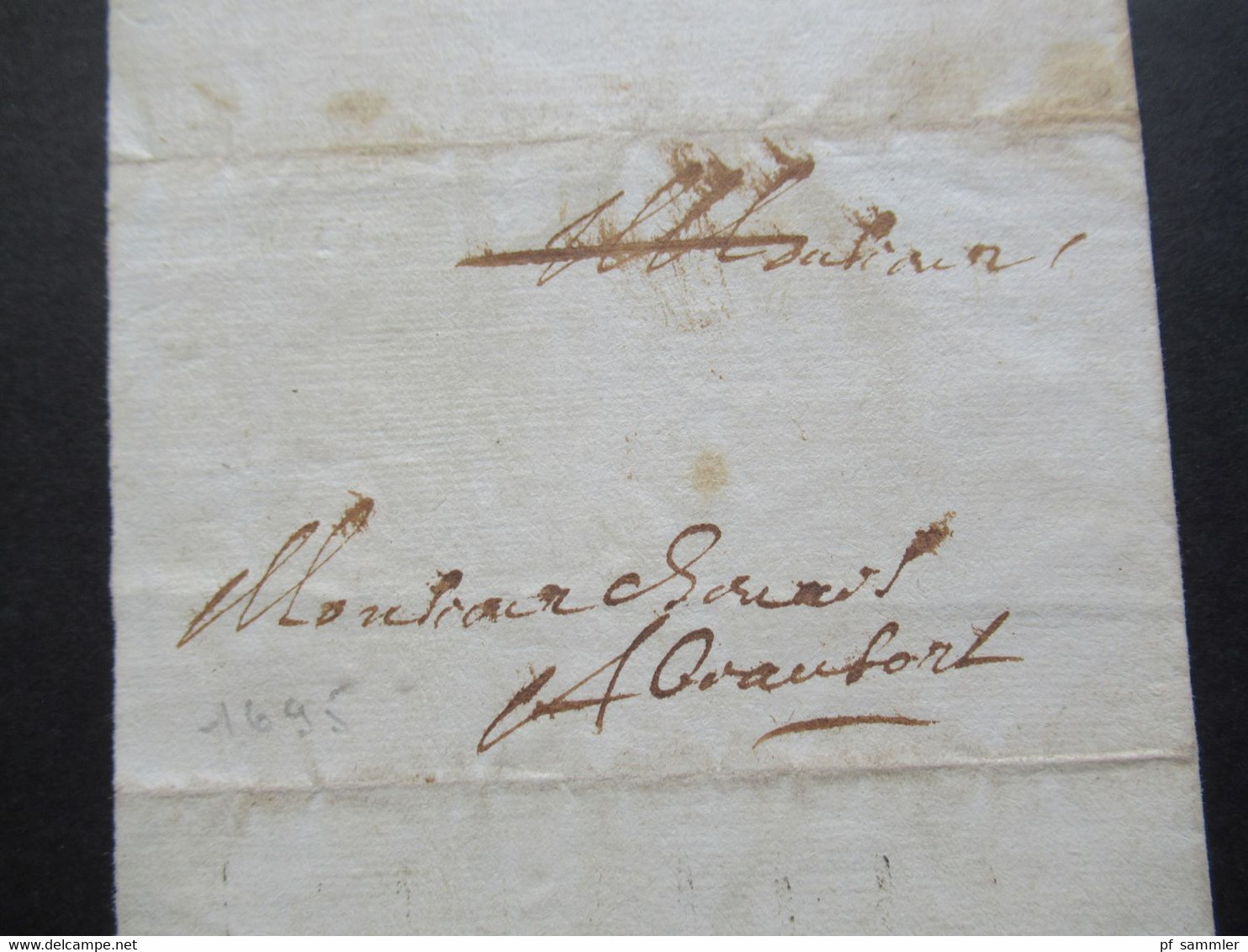 Frankreich 17. Jahrhundert 1695 Brief / Inhalt / Tolles Dokument Mit Unterschrift / Autograph - ....-1700: Vorläufer