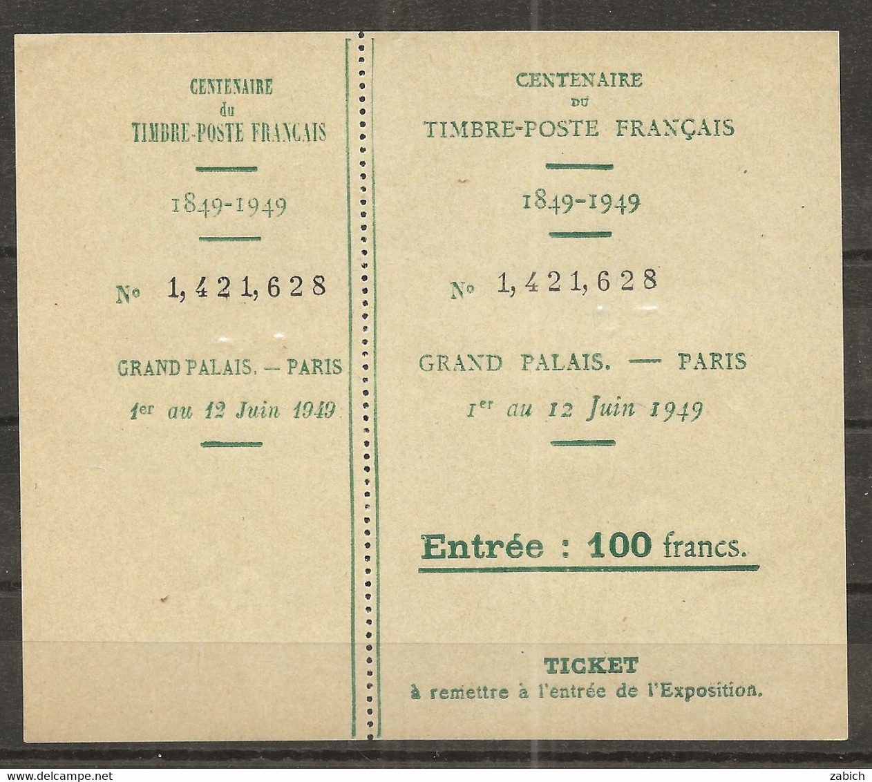 1949 BILLET  D'entree 100F CENTENAIRE DU TIMBRE-POSTE GRAND PALAIS NEUF - Toegangskaarten