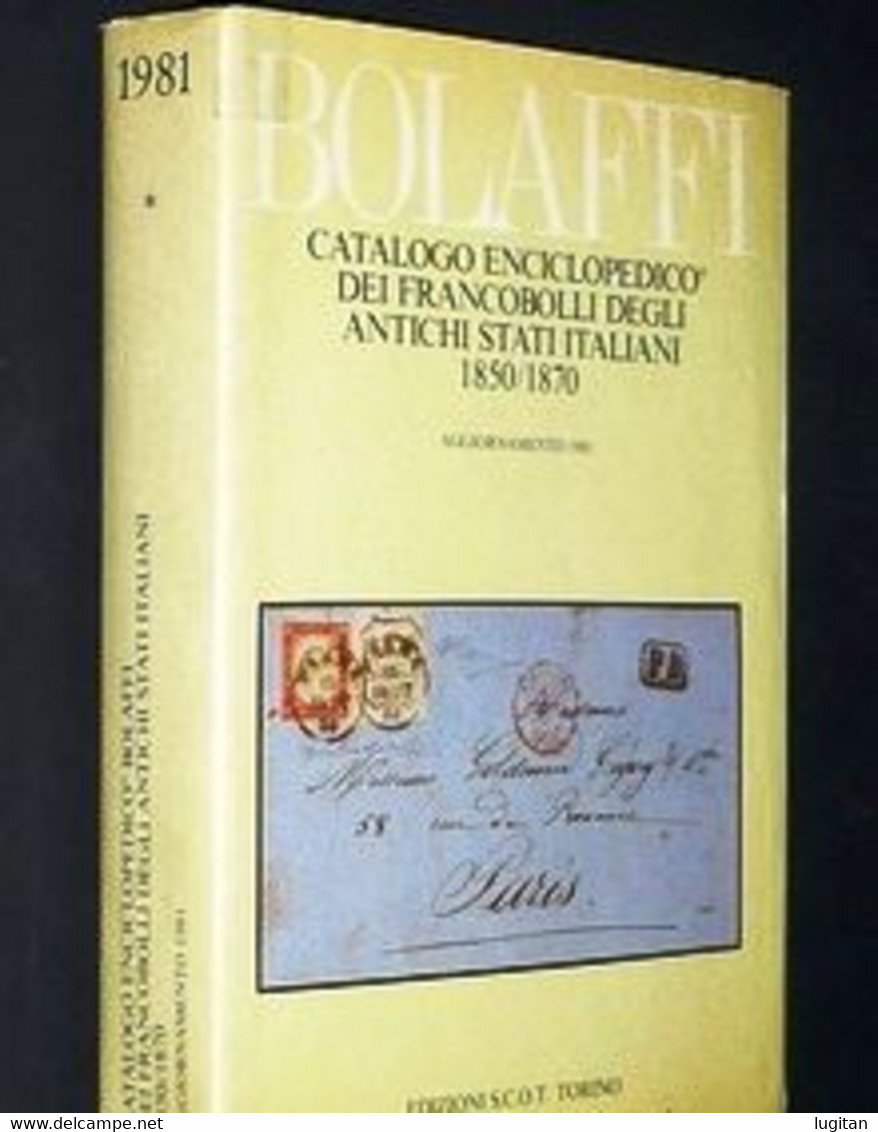 BOLAFFI CATALOGO ENCICLOPEDICO 1981 - FRANCOBOLLI CLASSICI DEL REGNO D'ITALIA 1861/1910 - 2 VOLUMI - Other & Unclassified