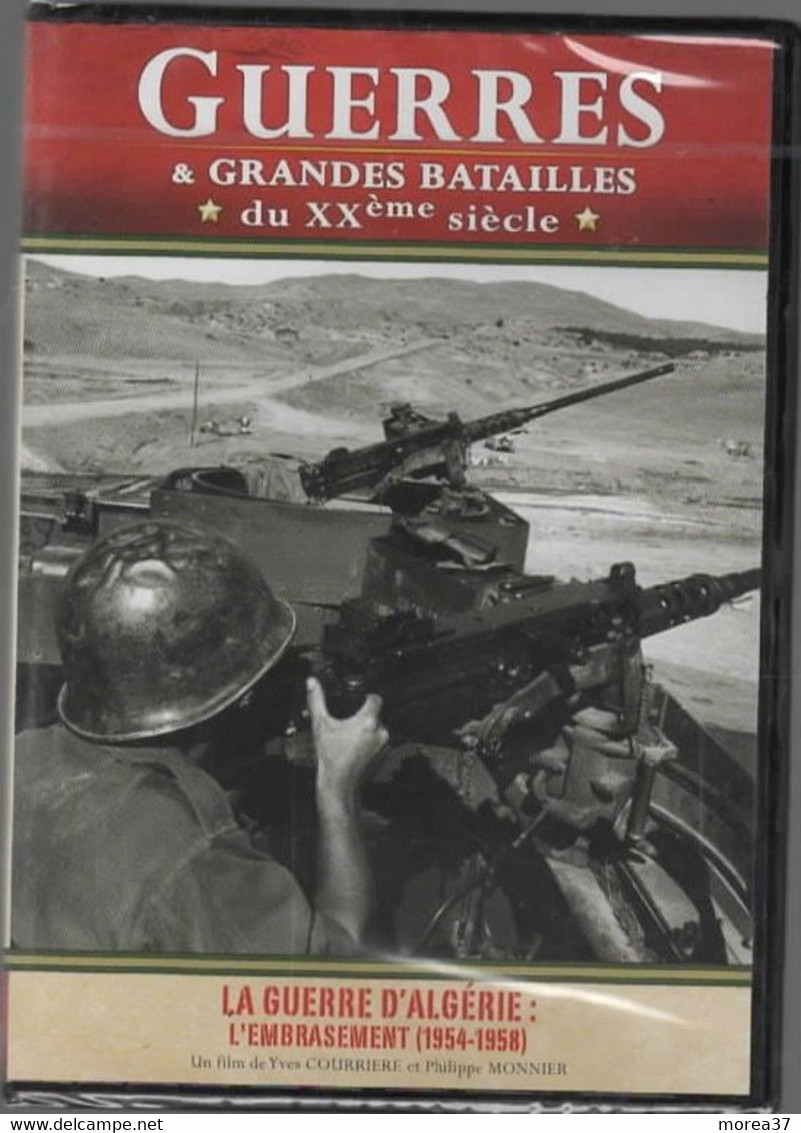 LA GUERRE D'ALGERIE  L'EMBRASEMENT   1954- 1958       GUERRES ET GRANDES BATAILLES Du XXème Siècle   C16 - Documentaires