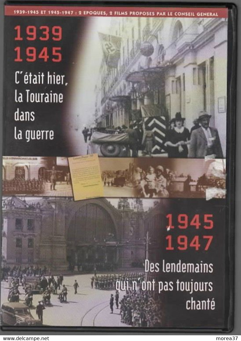 C'ETAIT HIER LA TOURAINE DANS LA GUERRE   1939-1945   C16 - Dokumentarfilme