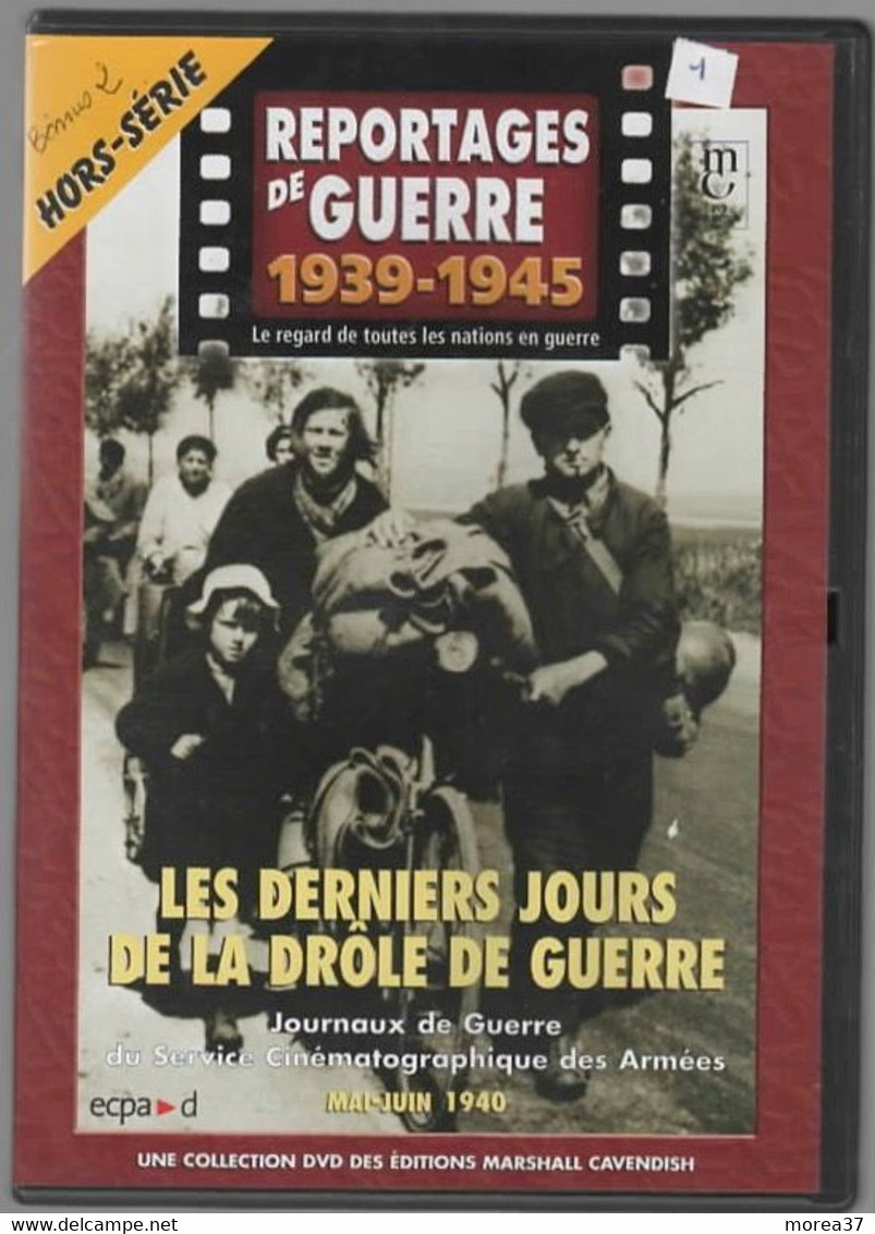 REPORTAGES DE GUERRE 1939 1945    DERNIERS JOURS DE LA DROLE DE GUERRE  C16 - Documentari