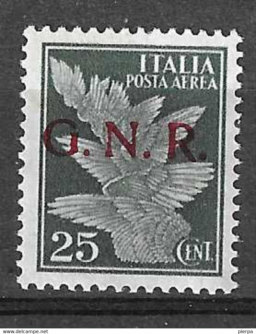 ITALIA R.S.I. - POSTA AEREA - IMPERIALE SOVRASTAMPATA G.N.R. - CENT. 25 - NUOVO MNH**( YVERT AV 1 B - SS 117) - Posta Aerea