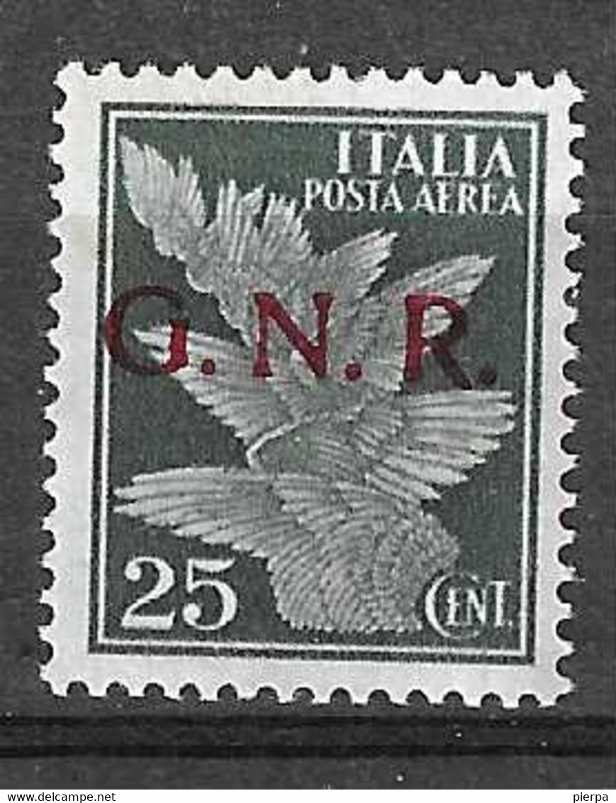 ITALIA R.S.I. - POSTA AEREA - IMPERIALE SOVRASTAMPATA G.N.R. - CENT. 25 - NUOVO MNH**( YVERT AV 1 B - SS 117) - Poste Aérienne