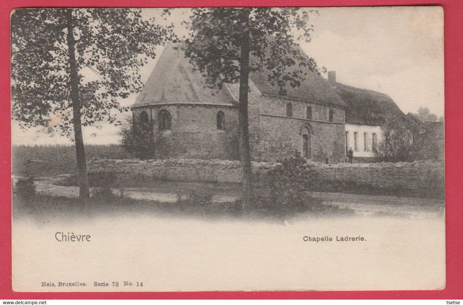 Chièvres -  Chapelle Ladrerie - 1902 / Série Nels , Bruxelles ( Voir Verso ) - Chievres