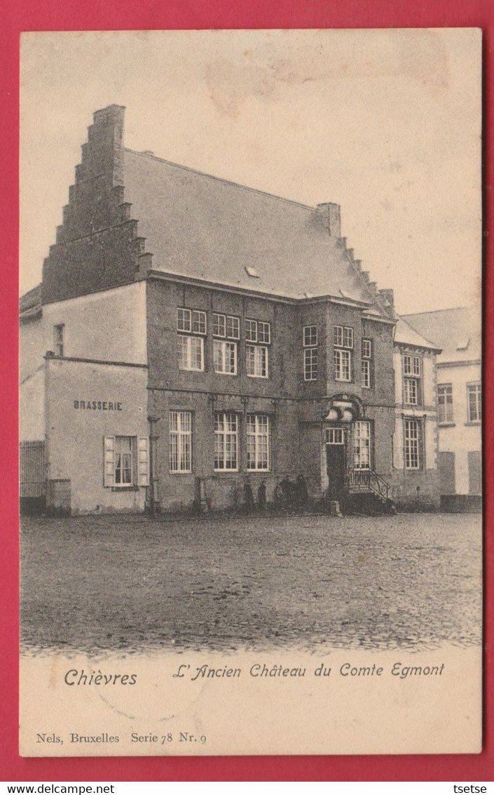 Chièvres -  L'Ancien Château Du Comte Egmont - 1902 / Série Nels , Bruxelles ( Voir Verso ) - Chièvres