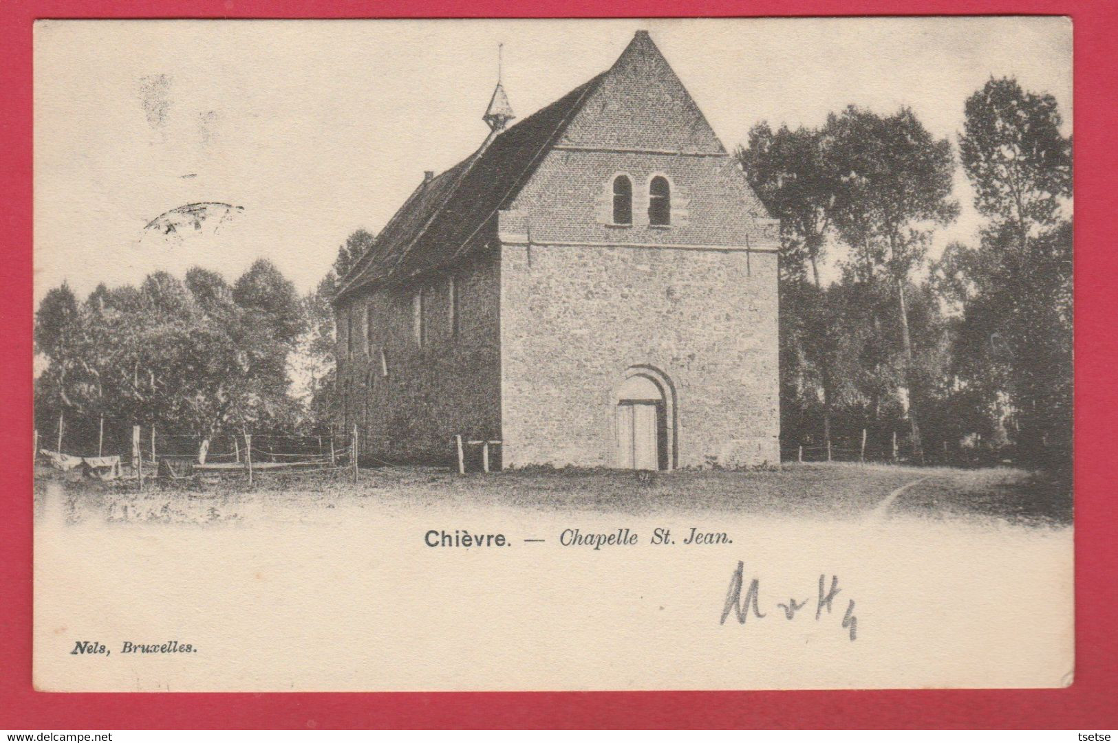 Chièvres - Chapelle St. Jean - 1902 / Série Nels , Bruxelles ( Voir Verso ) - Chièvres