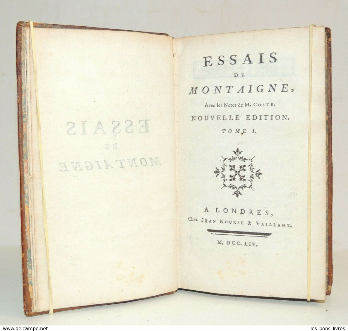 1754. Essais De Michel De Montaigne. Londres, Jean Nourse & Vaillant - Tot De 18de Eeuw