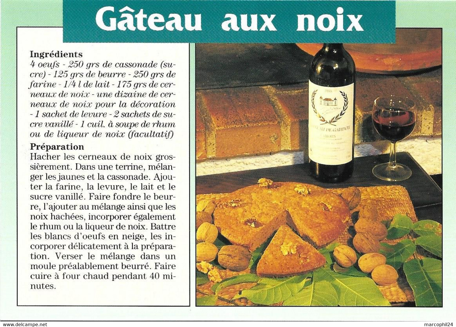 TRADITIONS + Carte Postale Neuve : RECETTE - GATEAU AUX NOIX - Vin De Cahors + AS DE COEUR 19 012 - Recettes (cuisine)