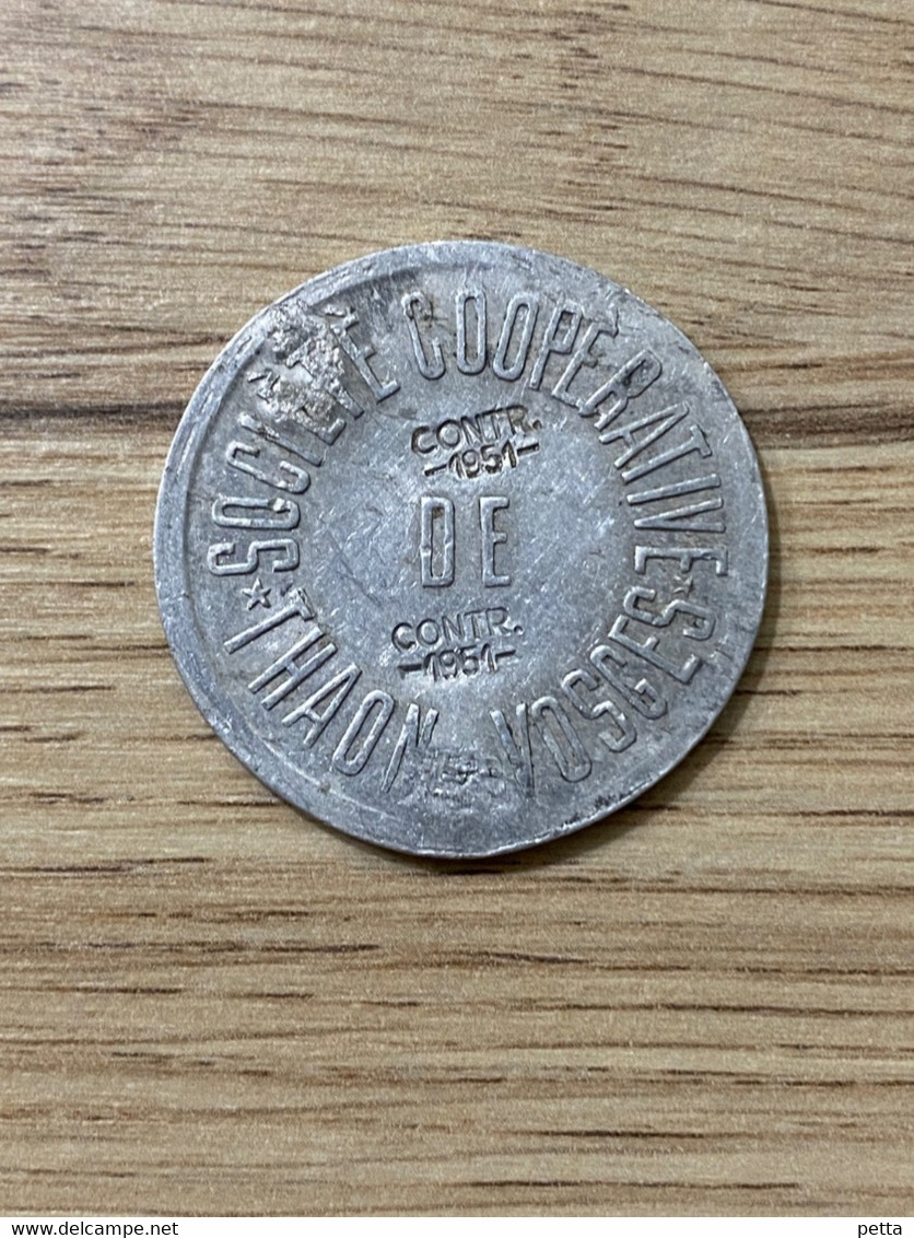 Jeton De 5 Centimes De Francs Contr 1951 Société Coopérative Thaon Des Vosges (88) .. Vendu En L’état - Monétaires / De Nécessité