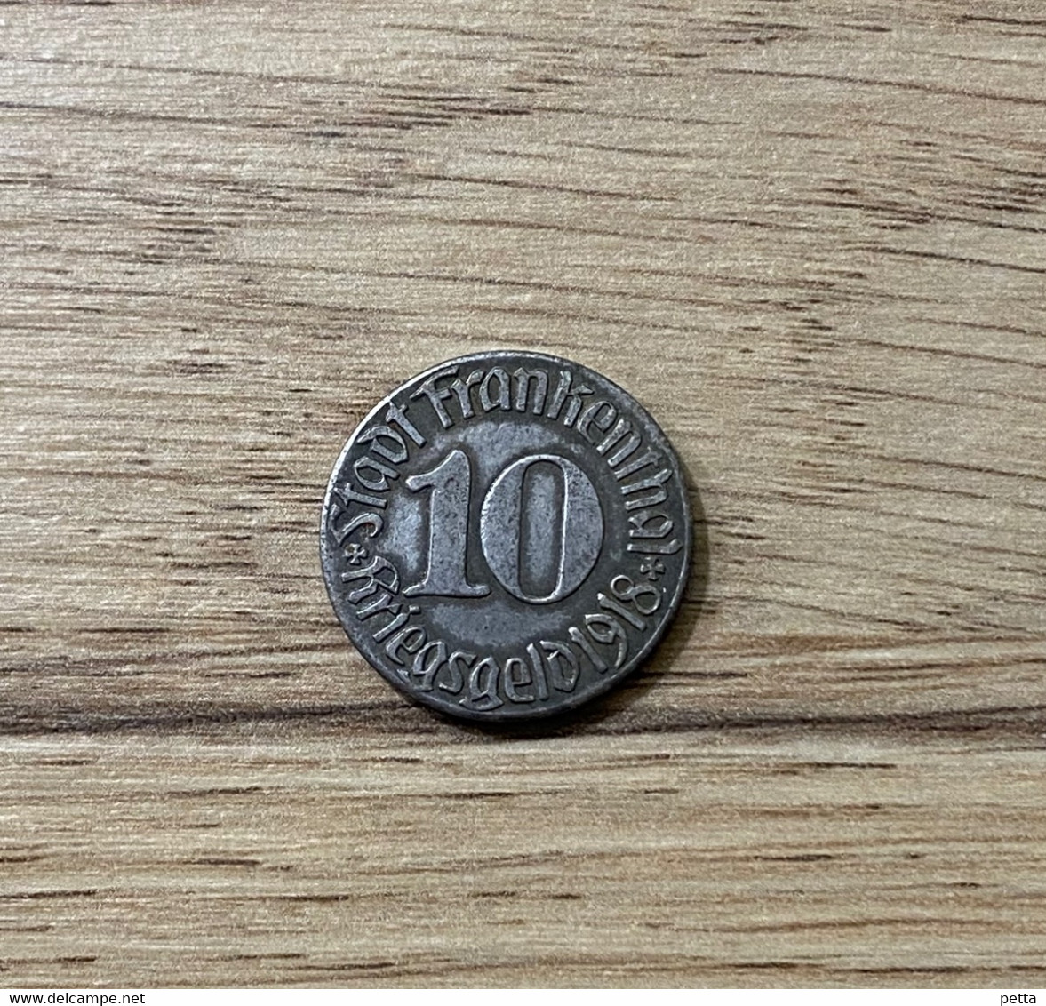 Notgeld ( Allemagne ) 10 Pfennig Frankenthal 1918 … Vendu En L’état - Notgeld