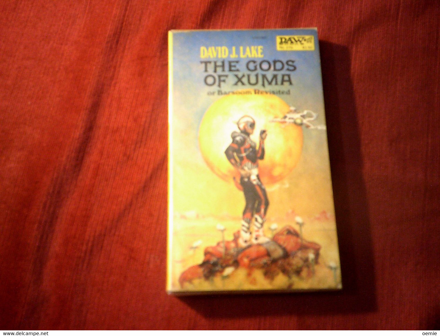 DAVID J LAKE  THE GODS OF XUMA  OR BARSOOM REVISITED - Sciencefiction