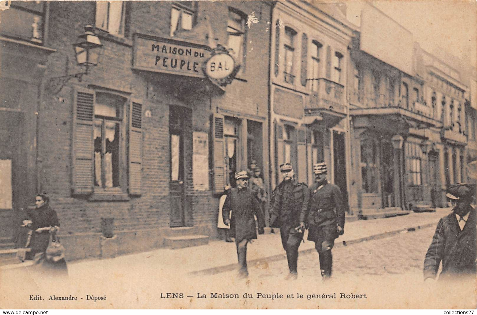 62-LENS-LA MAISON DU PEUPLE ET LE GENERAL ROBERT - Lens