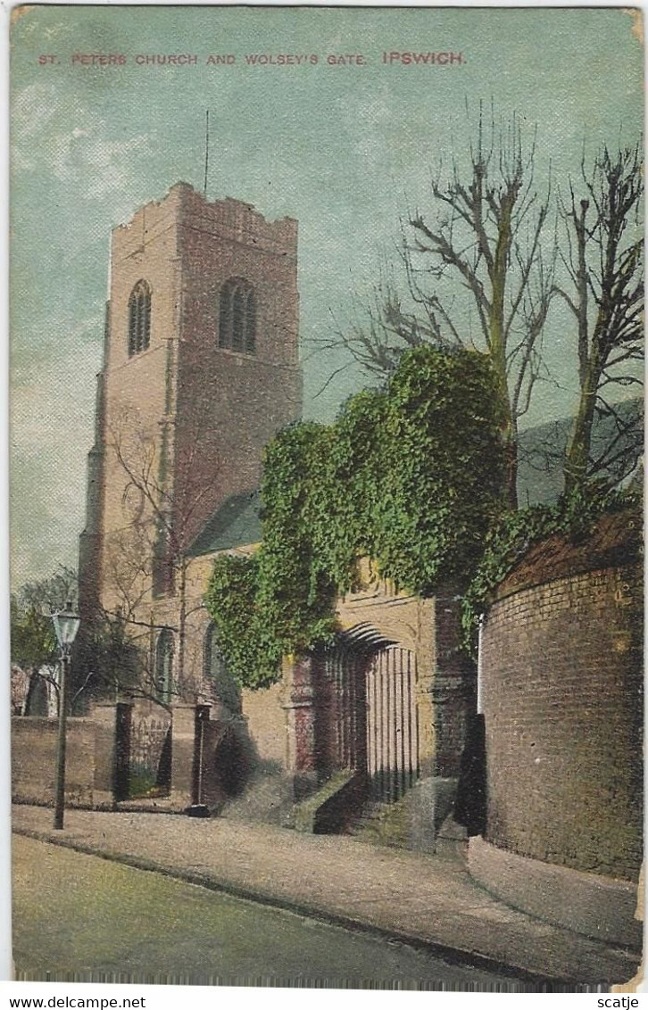 Ipswich   -   St. Peters Church And Wolsey's Gate.   -    1909   Naar   Plymouth - Ipswich