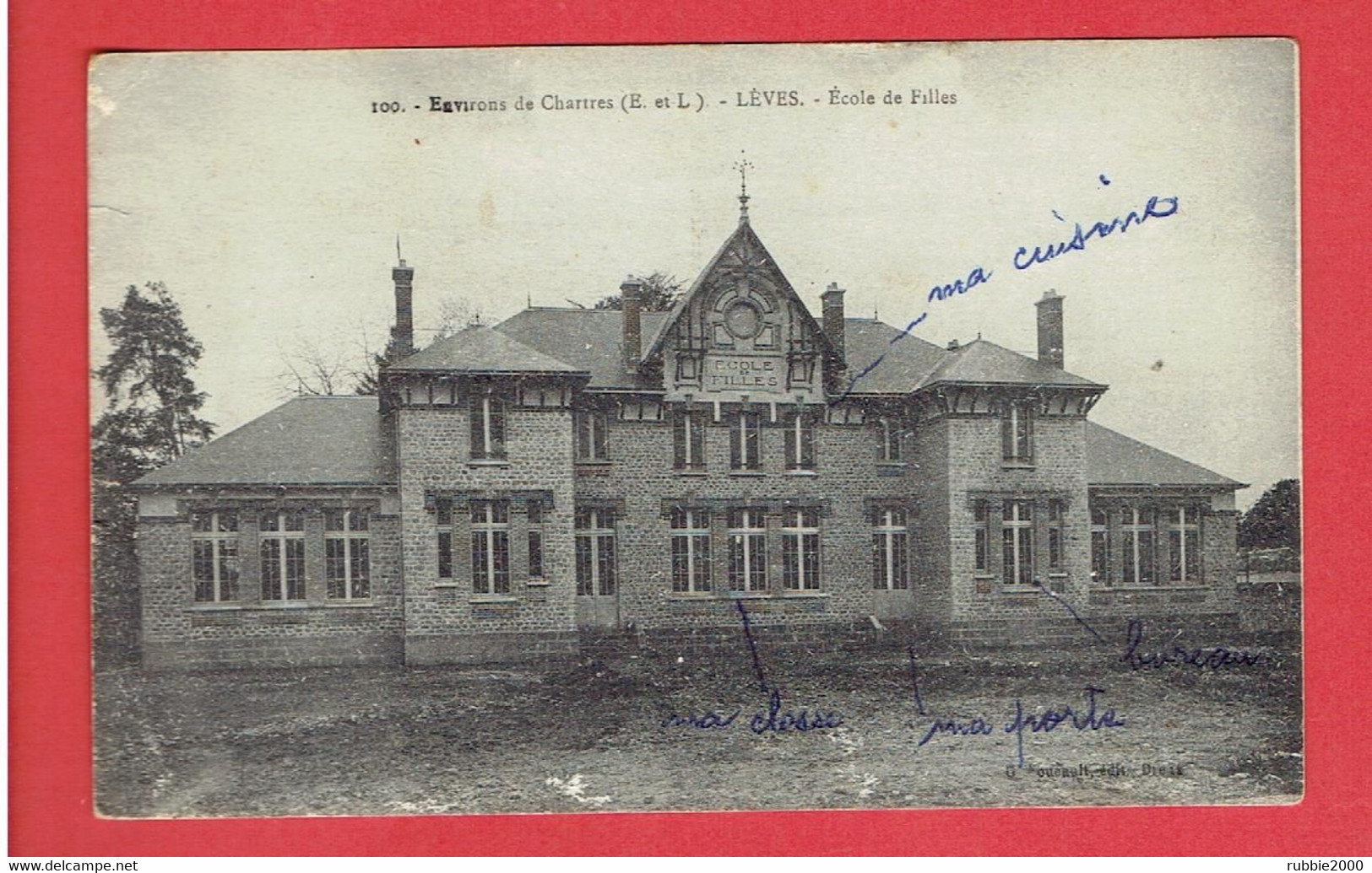 LEVES ECOLE DE FILLES ENVIRONSDE CHARTRES CARTE EN BON ETAT - Lèves