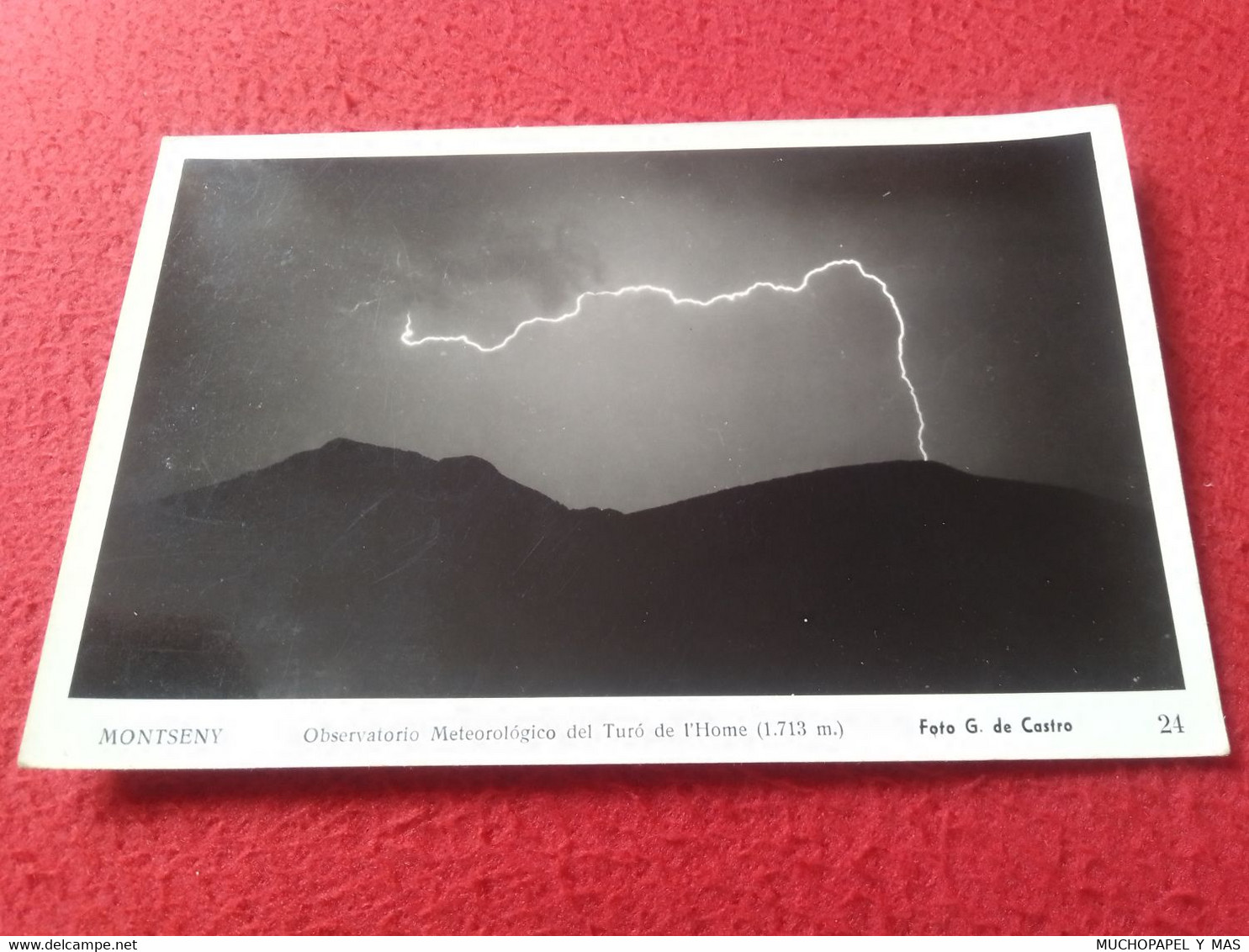 SPAIN CARD TARJETA TIPO POSTAL MONTSENY CATALUÑA OBSERVATORIO METEOROLÓGICO DEL TURÓ DE L'HOME, TORMENTA RAYO..RAY STORM - Autres & Non Classés