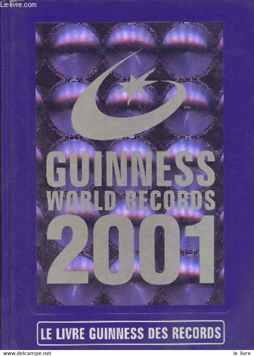 Le Livre Guinness World Records 2001 - Collectif - 2000 - Encyclopédies