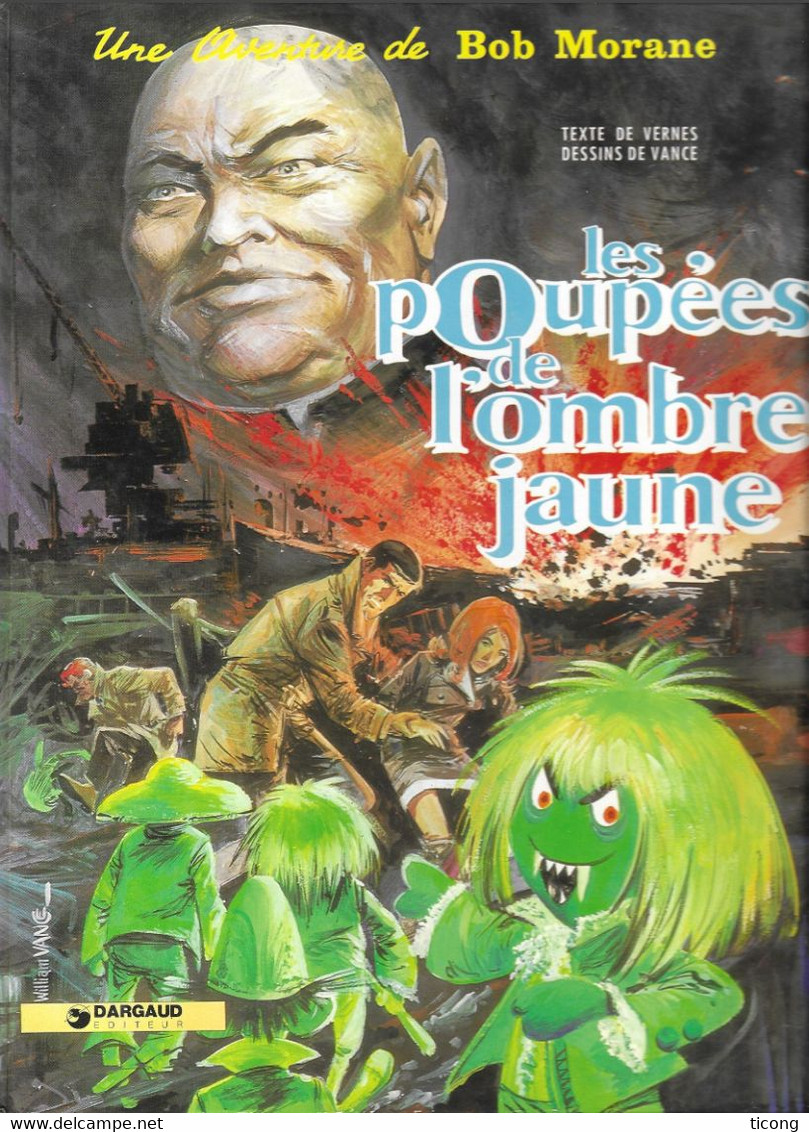 BD BOB MORANE - HENRI VERNES, WILLIAM VANCE, LES POUPEES DE L OMBRE JAUNE, EDITION  1978 EN TB ETAT, VOIR LES SCANNERS - Bob Morane