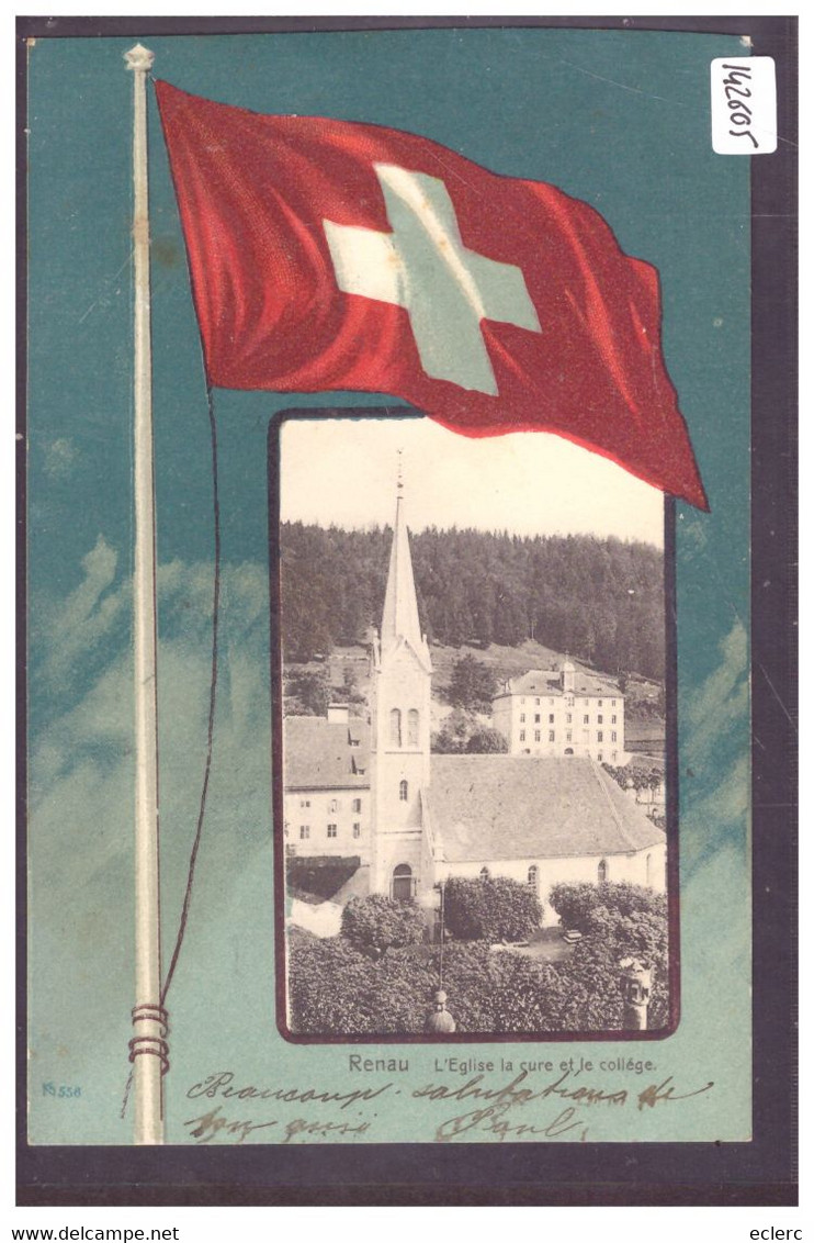 RENAN - L'EGLISE, LA CURE ET LE COLLEGE - DRAPEAU SUISSE - CACHET LINEAIRE " RENAN " - TB - Renan