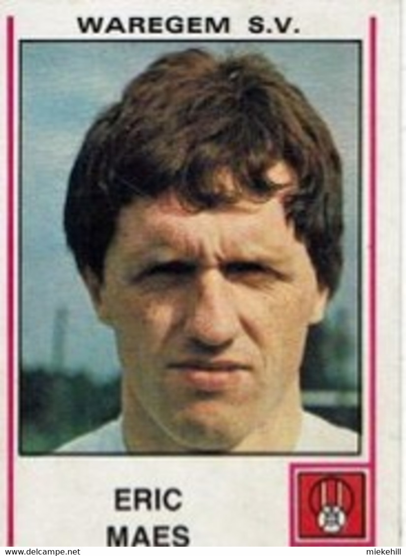 WAREGEM-WAEREGHEM- ERIC MAES-JOUEUR DE FOOTBALL 1980-PANINI - Waregem