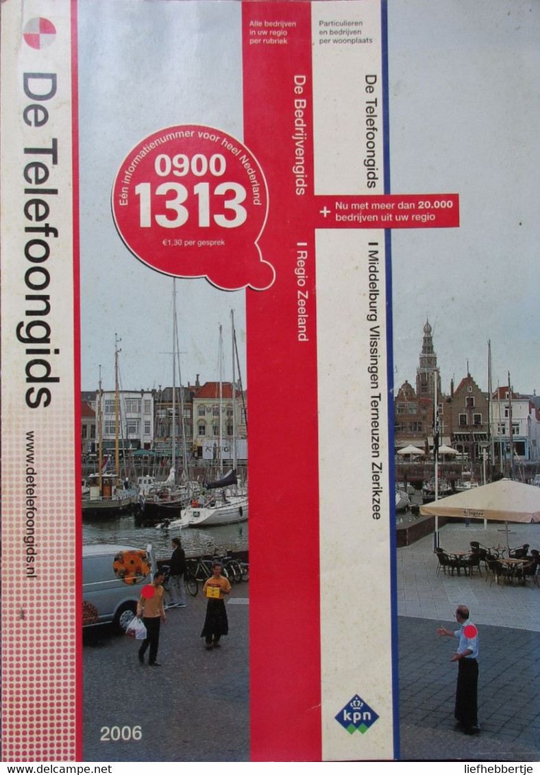 Telefoongids Voor Middelburg Vlissingen Terneuzen Zierikzee - 2006 - Telefoonboek Genealogie - Sachbücher