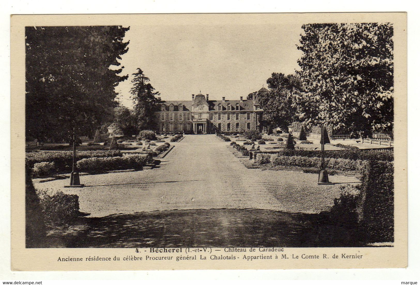 Cpa N° 4 BECHEREL Château De Caradeuc Ancienne Résidence Du Célèbre Procureur Général La Chalotais - Bécherel