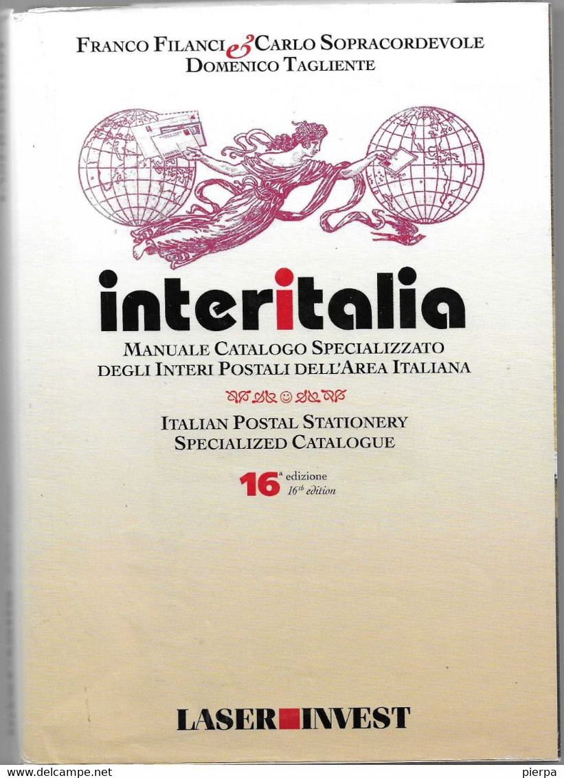 CATALOGO INTERITALIA DEGLI INTERI DELL'AREA ITALIANA - 16^ EDIZIONE - USATO COME NUOVO - Italien