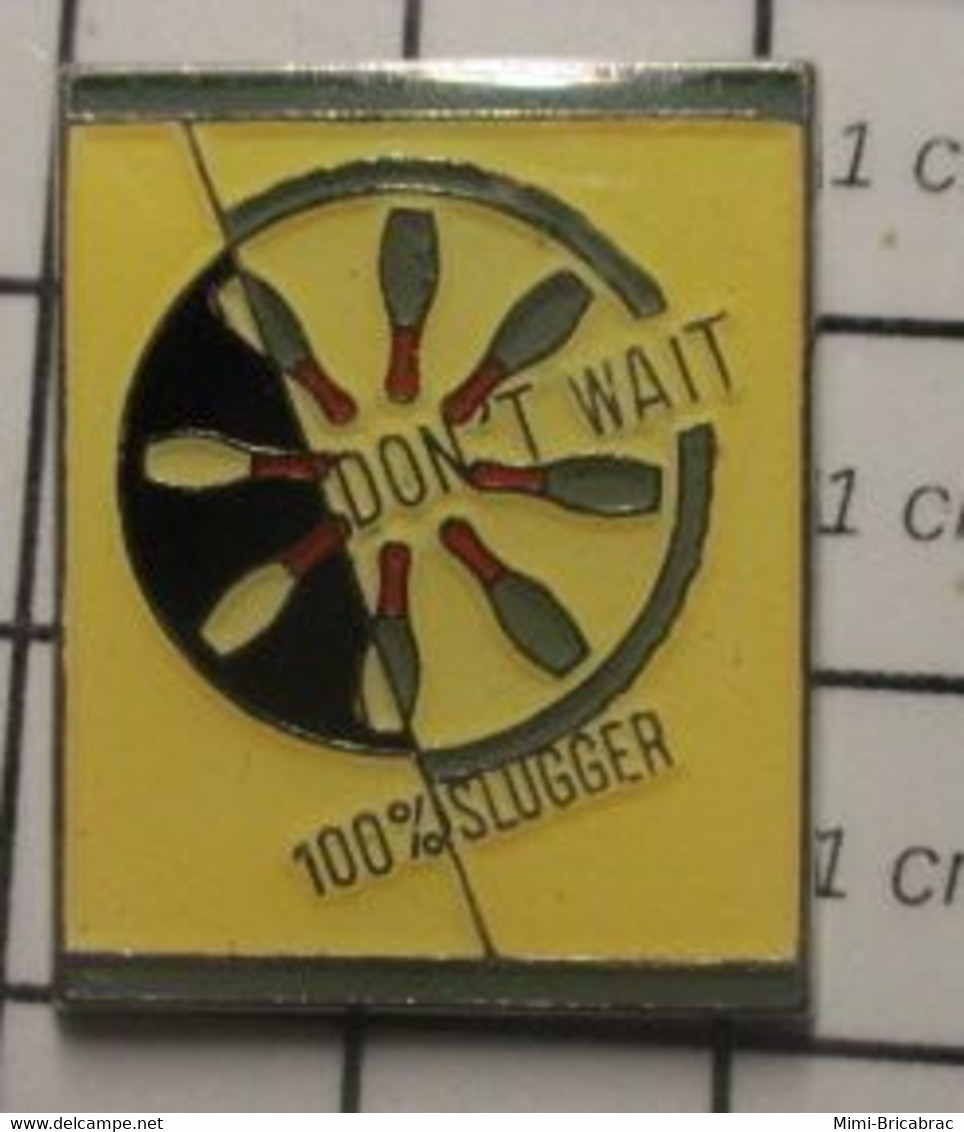 1515c Pin's Pins / Beau Et Rare / THEME : SPORTS / BOWLING DON'T WAIT 100% SLUGGER Big Mouth ! Par COINDEROUX CORNER - Bowling