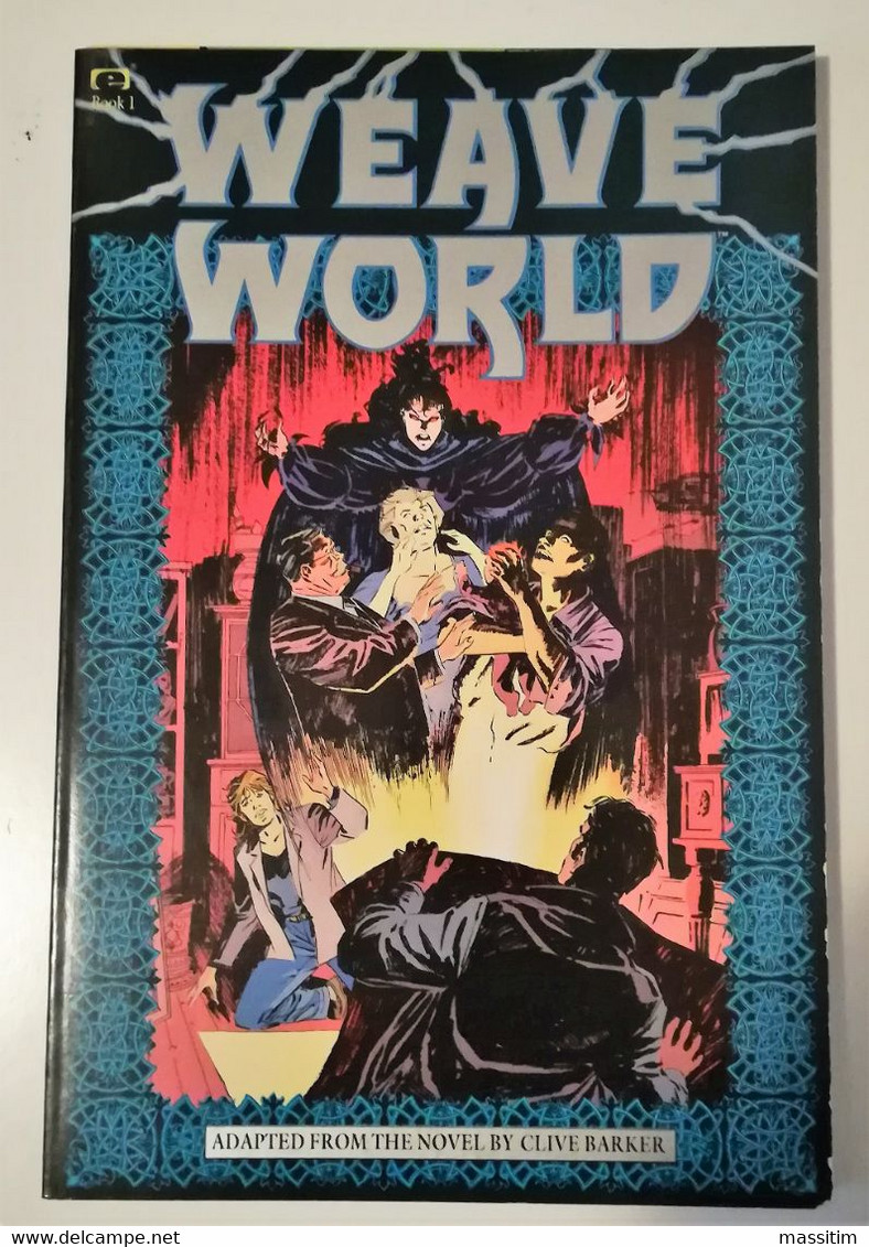 Weave World - Book 1 ( Epic Comics 1991 ). Originale USA. - Andere Verleger