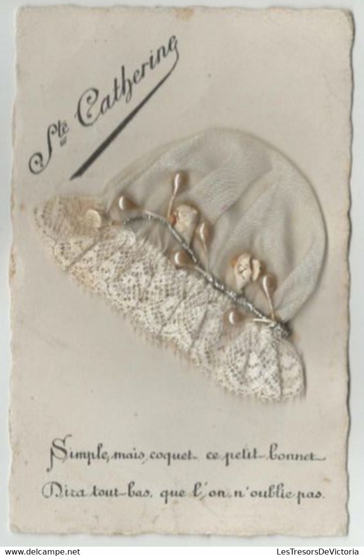 CPA Ste Catherine Avec Ajoutis Bonnet De Nuit En Tissus Dentelle Et Perles - Petit Poeme - Saint-Catherine's Day