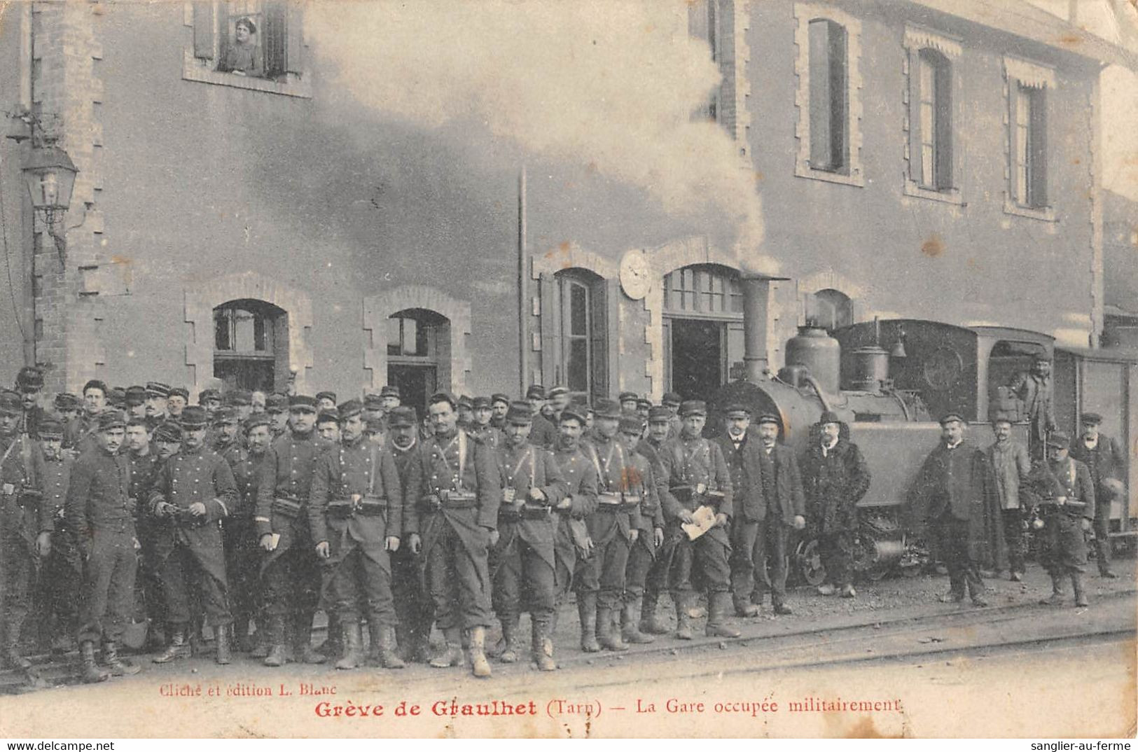 CPA 81 LA GARE DE GRAULHET LA GARE OCCUPEE MILITAIREMENT (TRAIN - Graulhet