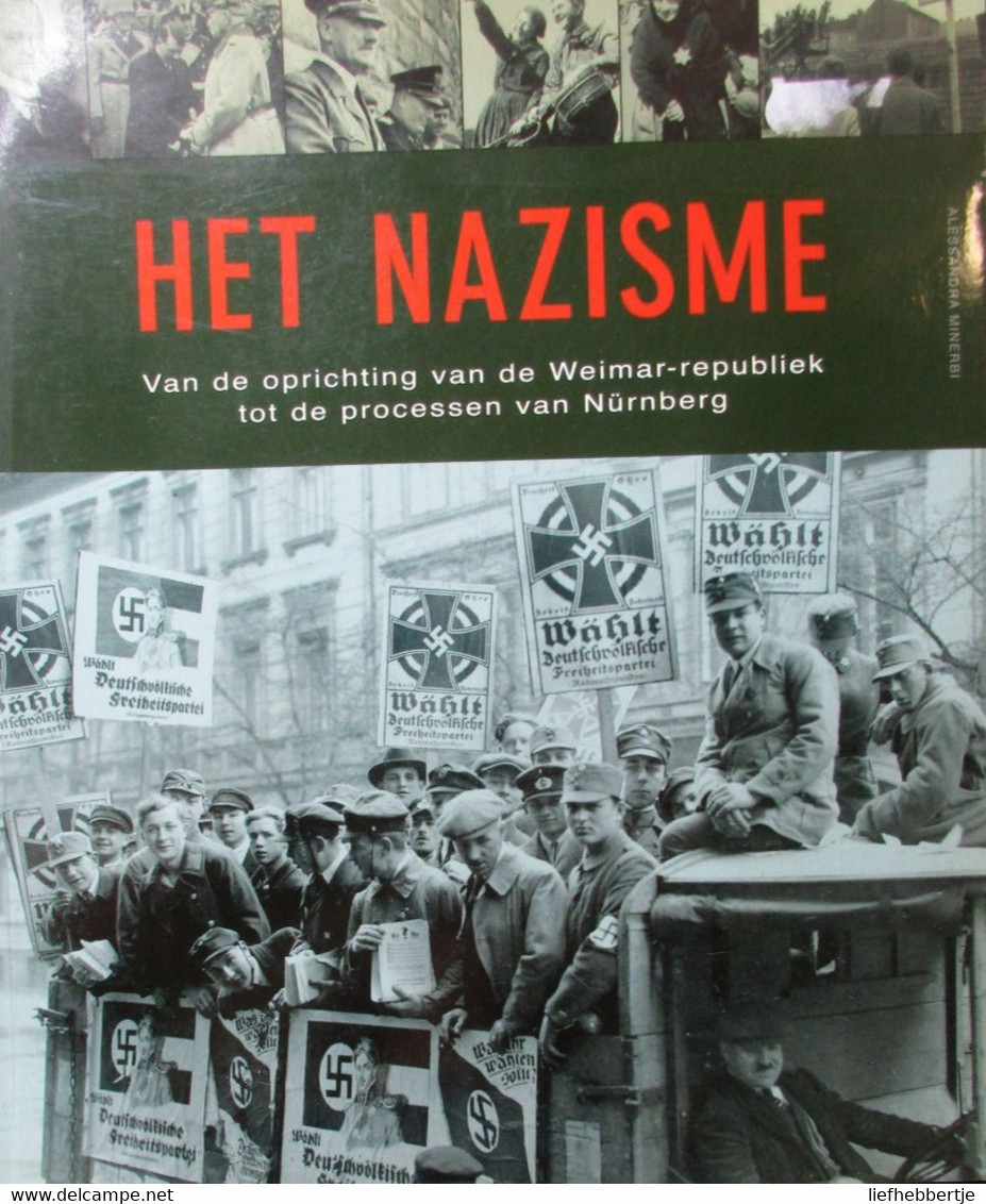 Het Nazisme - Van De Oprichting Van De Weimar-republiek Tot De Processen Van Nürnberg - Guerra 1939-45
