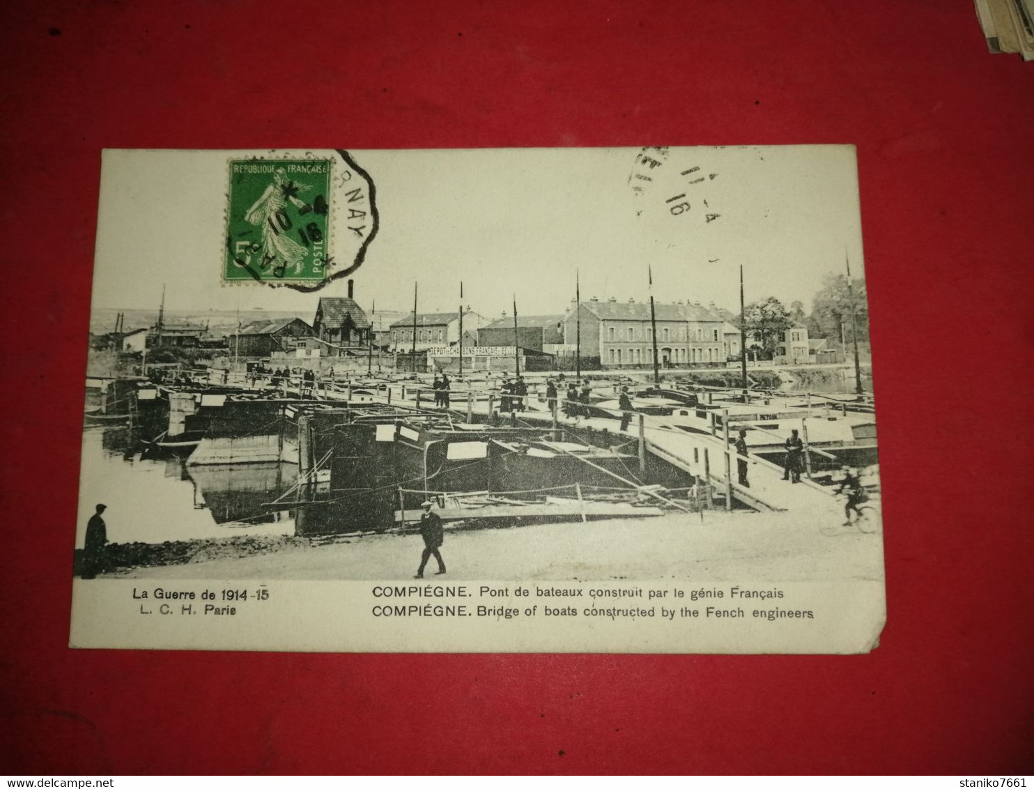 COMPIEGNE Carte Postale Pont De Bateaux Construit Par Le Génie Français GUERRE 1914 1918 Voir Photos - Guerre 1914-18